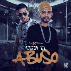 Elio El MafiaBoy Ft. Ozuna - Deja El Abuso - Lautaro DJ 2016