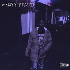 It's brizzy with ya hoe