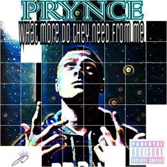 What more do they need from me - Prynce (comp. Jeenyoux X mix/master Jeff Blute)
