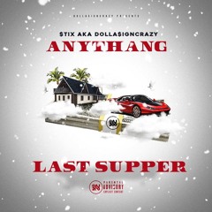 Anything aka Last Supper