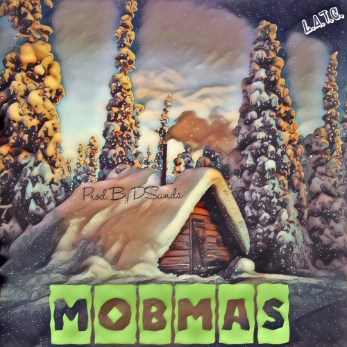 First Day/MOBMAS [Prod. DSands]