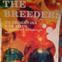 The Breeders - Huffer -Buenos Aires @La Trastienda 2.5.2003