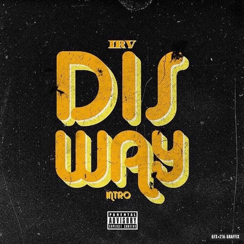 Stream Irv - Dis Way (Intro) by Jus Irv/Famous Irv | Listen online for ...
