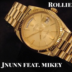 Rollie - Jnunn feat. Mikey