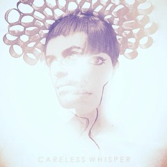 Careless Whisper