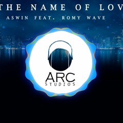 In the name of love edm cover aswin feat. romy wave