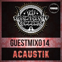 [RDC]™ GUEST-MIX: 014 | Acaustik [KINGZ] | 12.26.16 **Free DL @ 100 reposts!**