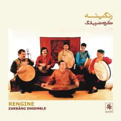 Zard Malije/Rengine/Zarbang Ensemble