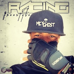 Mcy Ghost - Racing Blessings Freestyle[Prod.by gTBeats]