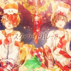 Starlight Parade / 天月(Amatsuki) & Fukase