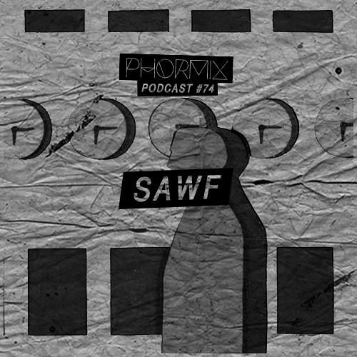 Phormix Mix #74 Document •21• with Sawf