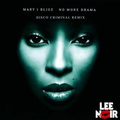 Mary J. Blige - No More Drama ft. P. Diddy (Disco Criminal Remix)