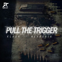 BKZ030 - 2 - Klash Feat. Nevroxia - Pull The Trigger (mp3 version)