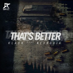BKZ030 - 5 - Klash Feat. Nevroxia - That's Better (mp3 version)