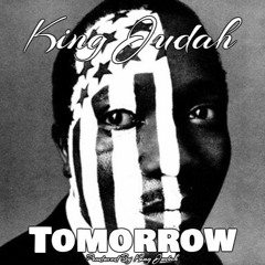 Tomorrow(Prod By King Judah)