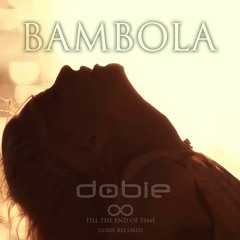 Bambola - Dobie (Roman Aria Future House Remix)