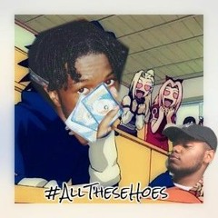 All These Hoes (Prod. by Univer_sal Beats.)