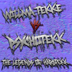 \\PsychoTekK vs WIlLmA TekK - LeGenDs oF HArDtEkK 190er//