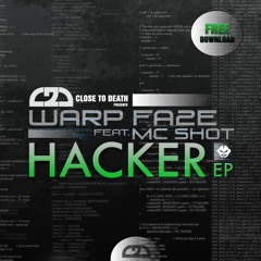 Warp Fa2e-Hacker (Feat. Mc Shot)-FREE DOWNLOAD