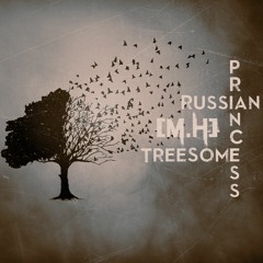 Beware It Burns - Treesome (Russian Princess x M.H)