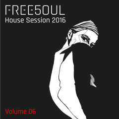 FREE5OUL - House Session 2016 Vol. 06