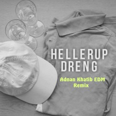 Albert Dyrlund - Hellerup - Dreng (Adnan Khatib EDM Remix)