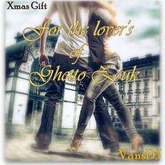 For the Lover's of Ghetto Zouk Vol. I (Xmas Gift)