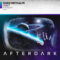 Chris Metcalfe - Orbit (OUT NOW)