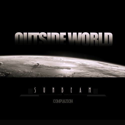 Sunbeam - Outside World - Jake Nicholls Official Remix - FREE DOWNLOAD