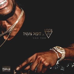 Travis Scott - Yah Yah (Loge21 Remix)