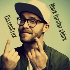 Mark forster chöre - ( Remix)