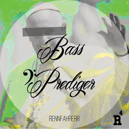 Rennfahrerr - Bass Prediger