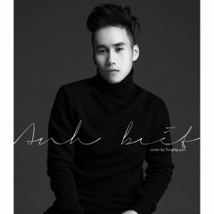 ANH BIẾT - Tùng Nguyễn