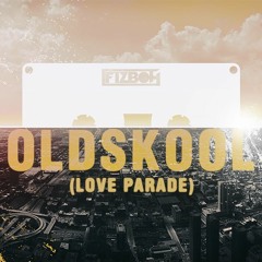 FIZBOH - Oldskool (Love Parade) (Original Mix)