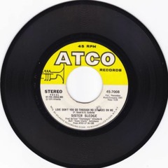 Sister Sledge - Love Don't Go Through Changes (House Meanz House Edit)