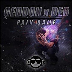GEDDON X DEB - Pain Game [Get Monkey Exclusive]