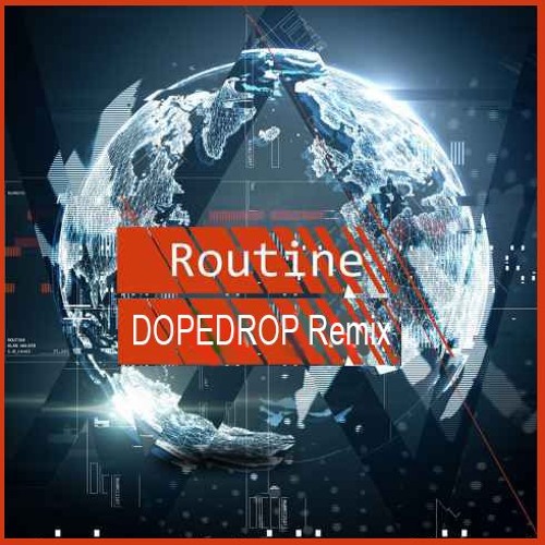 Alan Walker & David Whistle - Routine (DOPEDROP Remix)
