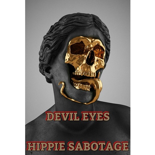 Hippie Sabotage - Devil Eyes