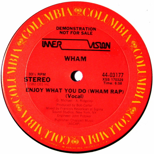 Download Lagu Enjoy What You Do (Wham Rap) (AC re-edit)
