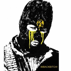 ImBackBitch(hollatme)