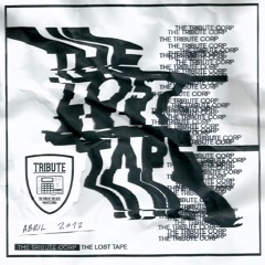 02 The Tribute Corp - Lost Tapes - Sae Session 2012