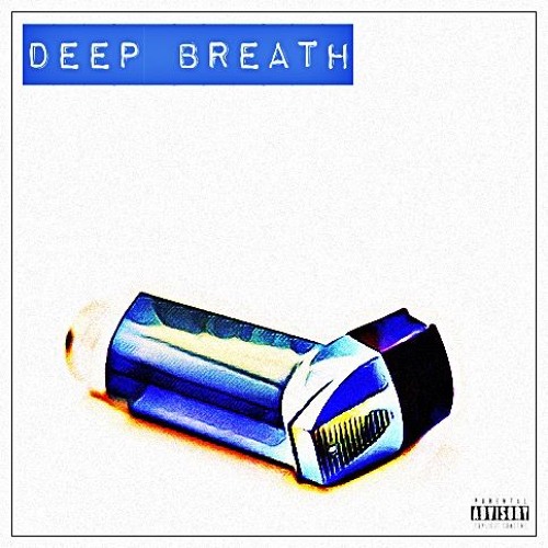 DEEP BREATH (Feat. Loonie Toon)