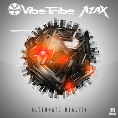 Azax Tribe - Alternate Reality ★OUT NOW★