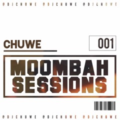 Chuwe - Moombah sessions 001