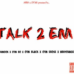 Talk 2 Em