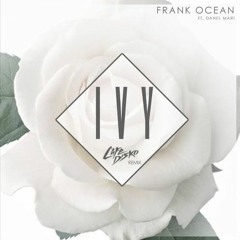 Frank Ocean - Ivy (Cafe Disko Remix)