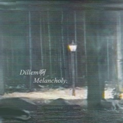 Melancholy. [Tape 01]