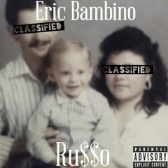 11. Eric Bambino - Ru$$o - Mario Almada Feat. JL Heights