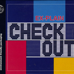 Ex-Plain - Check Out (Club Mix 7)