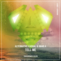 Alternative Kasual & Anas.A - Tell Me